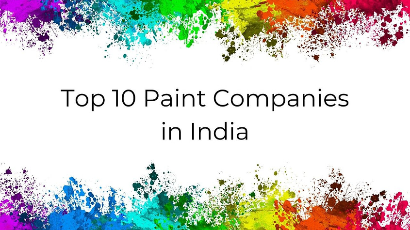 List of Top 10 Paint Companies in India 2021 1 paint companies in India