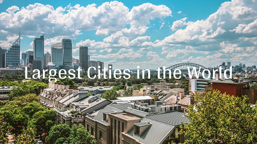 Top 10 Largest Cities in the World (2021) 1 Largest Cities in the World
