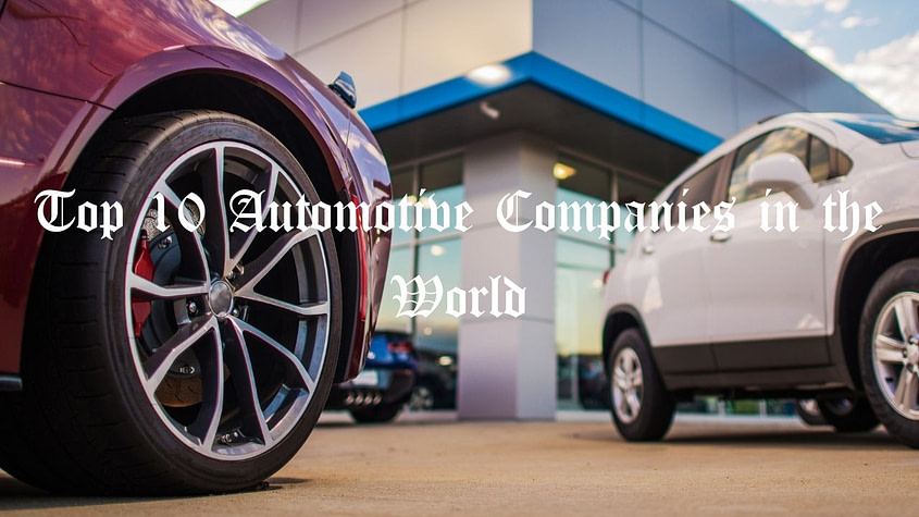 Top 10 Automotive Companies in the World (2021) 1 Automotive Companies in the World